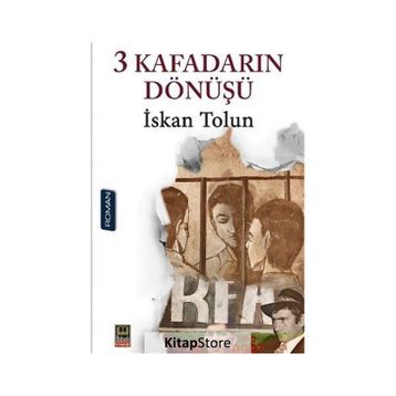 3 Kafadarın Dönüşü - İskan Tolun