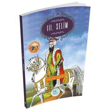 3 Selim - Büyük Sultanlar Serisi - Hasan Yiğit