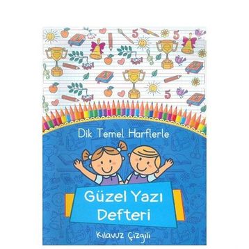 3.Sınıf Dik Temel Harflerle Güzel Yazı Defteri Kılavuz Çizgili - Kolektif