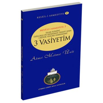3 Vasiyetim - Ahmet Mahmut Ünlü