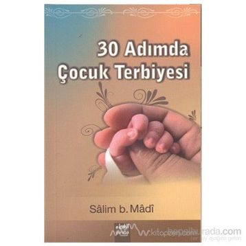 30 Adımda Çocuk Terbiyesi - Salim b. Madi