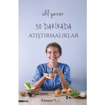 30 Dakikada Atıştırmalıklar - İdil Yazar