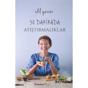 30 Dakikada Atıştırmalıklar - İdil Yazar