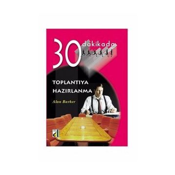 30 Dakikada Toplantıya Hazırlanma - Alan Baker