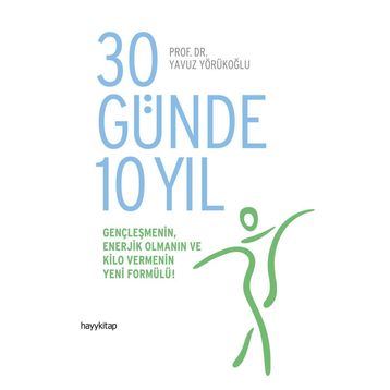 30 Günde 10 Yıl - Yavuz Yörükoğlu