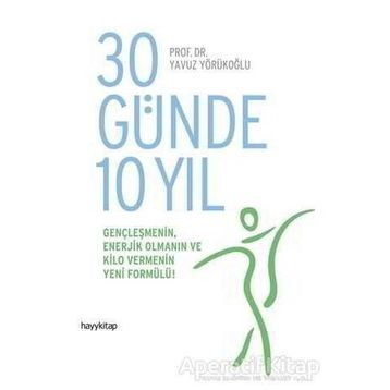 30 Günde 10 Yıl - Yavuz Yörükoğlu