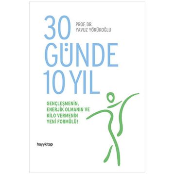 30 Günde 10 Yıl - Yavuz Yörükoğlu