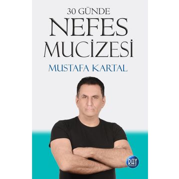 30 Günde Nefes Mucizesi - Mustafa Kartal