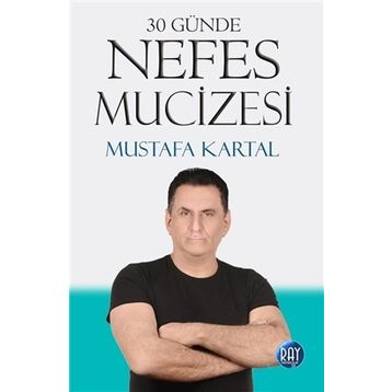 30 Günde Nefes Mucizesi - Mustafa Kartal
