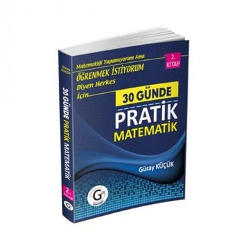 30 Günde Pratik Matematik 2. Kitap - Güray Küçük