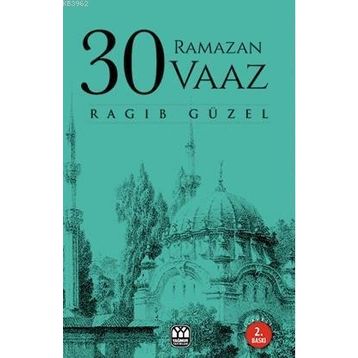 30 Ramazan 30 Vaaz - Ragıp Güzel