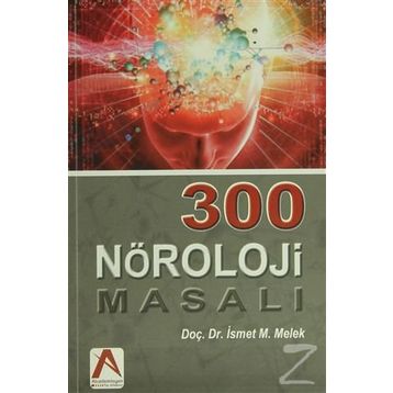300 Nöroloji Masalı - İsmet M. Melek