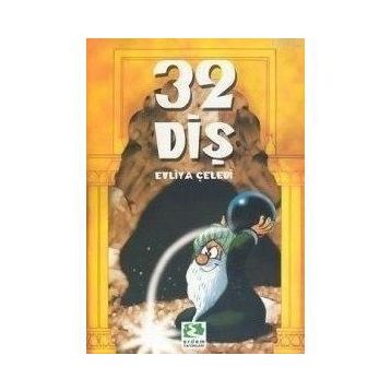 32 DİŞ - EVLIYA ÇELEBİ