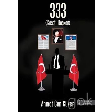 333 Kasetli Başkan - Ahmet Can Güven