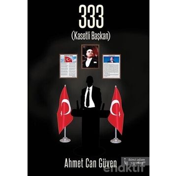 333 Kasetli Başkan - Ahmet Can Güven