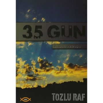 35 GÜN - B. SAFA AZİZOĞLU