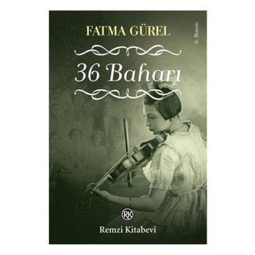 36 Baharı - Fatma Gürel