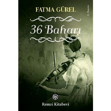 36 Baharı - Fatma Gürel