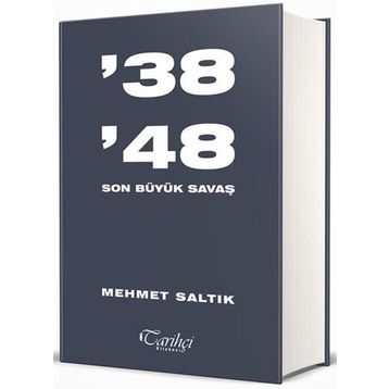 38-48 Son Büyük Savaş Mehmet Saltık