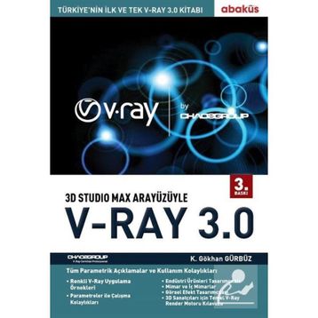 3D Studio Max Arayüzüyle V-Ray 3.0 - K. Gökhan Gürbüz