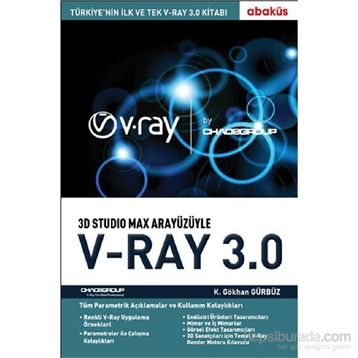 3D Studio Max Arayüzüyle V-Ray 3.0 - K. Gökhan Gürbüz