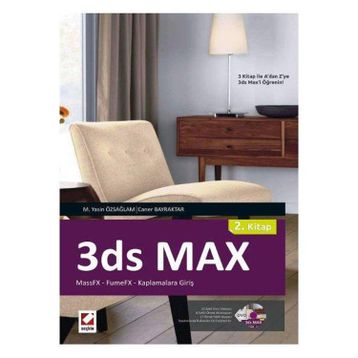 3ds MAX 2. Kitap MASSFX FUMEFX Kaplamalara Giriş - Mehmet Yasin Özsağlam - Caner Bayraktar