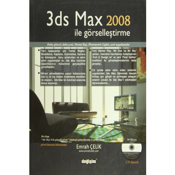 3DS MAX 2008 İLE GÖRSELLEŞTİRME (CD´LI) - EMRAH ÇELİK