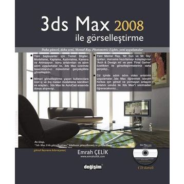 3DS MAX 2008 İLE GÖRSELLEŞTİRME (CD´LI) - EMRAH ÇELİK