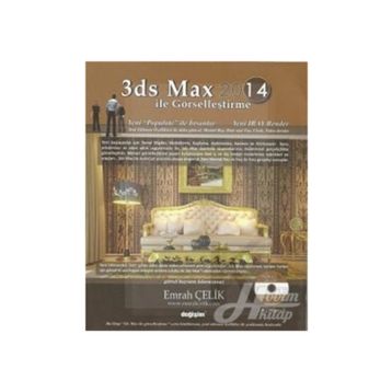3ds Max 2014 ile Görselleştirme - Emrah Çelik
