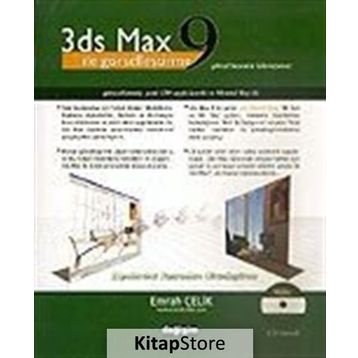 3DS MAX 9 İLE GÖRSELLEŞTİRME GÖRSEL BAŞVURU KILAVUZUNUZ - EMRAH ÇELİK