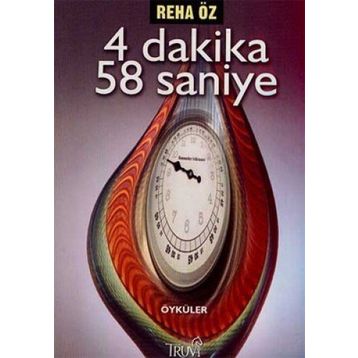 4 DAKIKA 58 SANIYE - REHA ÖZ
