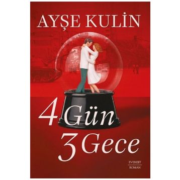 4 Gün 3 Gece Ayşe Kulin