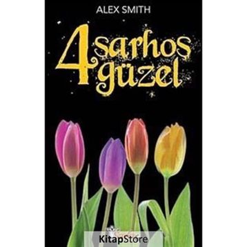 4 Sarhoş Güzel - Alex Smith