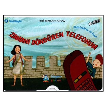 4. Sınıf 10'lu Hikaye Seti - Zamanı Döndüren Telefonum - İnci Bakan Kıraç - Üçgen Çocuk Yayınları