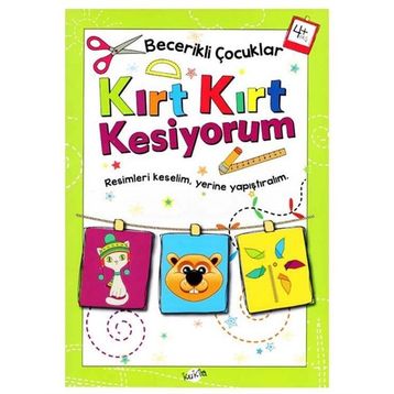 +4 Yaş Becerikli Çocuklar Kırt Kırt Kesiyorum-Kukla Yayınları