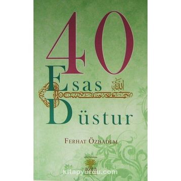 40 Esas Düstur - Ferhat Özbadem