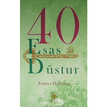 40 Esas Düstur - Ferhat Özbadem