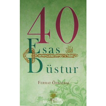40 Esas Düstur - Ferhat Özbadem