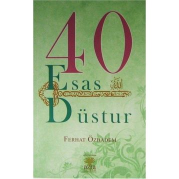 40 Esas Düstur - Ferhat Özbadem