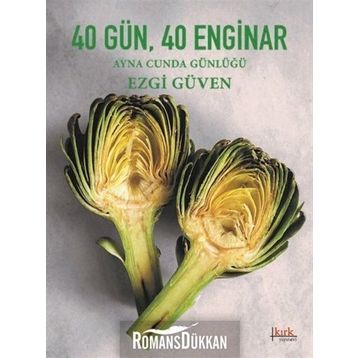 40 Gün 40 Enginar - Ezgi Güven