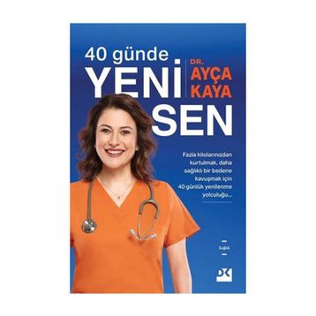 40 Günde Yeni Sen - Ayça Kaya