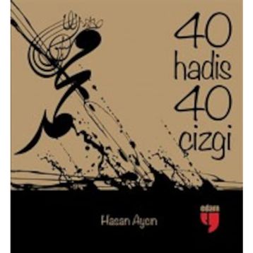 40 Hadis 40 Çizgi - Hasan Aycın