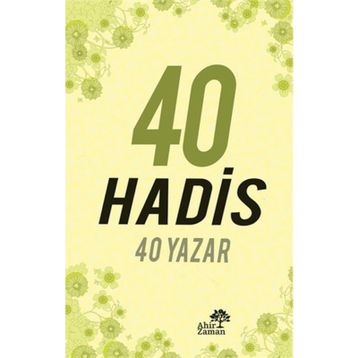 40 HADIS 40 YAZAR - NURETTIN DURMAN