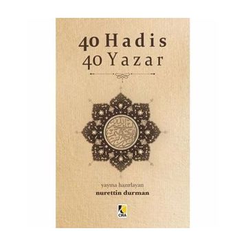 40 HADIS 40 YAZAR - NURETTIN DURMAN