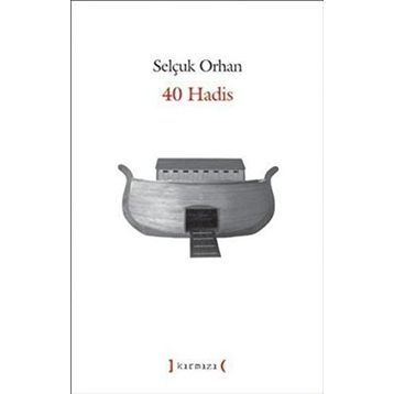 40 Hadis - Selçuk Orhan
