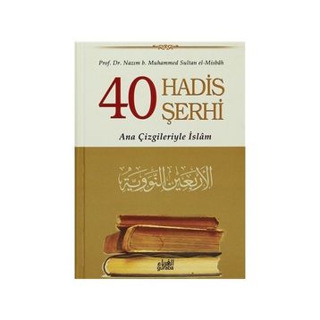 40 Hadis Şerhi - Nazım B. Muhammed Sultan El-Misbah