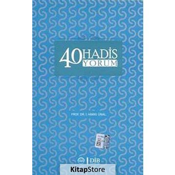 40 Hadis Yorum - İsmail Hakkı Ünal
