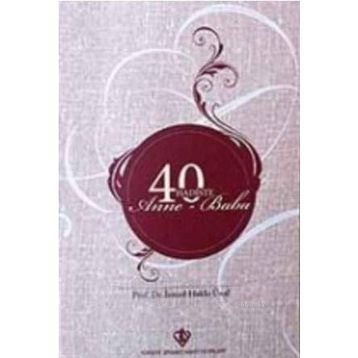40 Hadiste Anne Baba - İsmail Hakkı Ünal