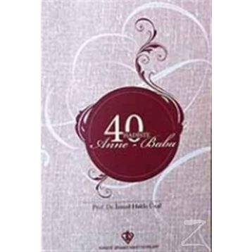 40 Hadiste Anne Baba - İsmail Hakkı Ünal