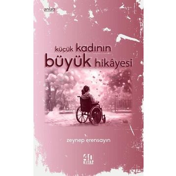 40 Kitap Küçük Kadının Büyük Hikayesi